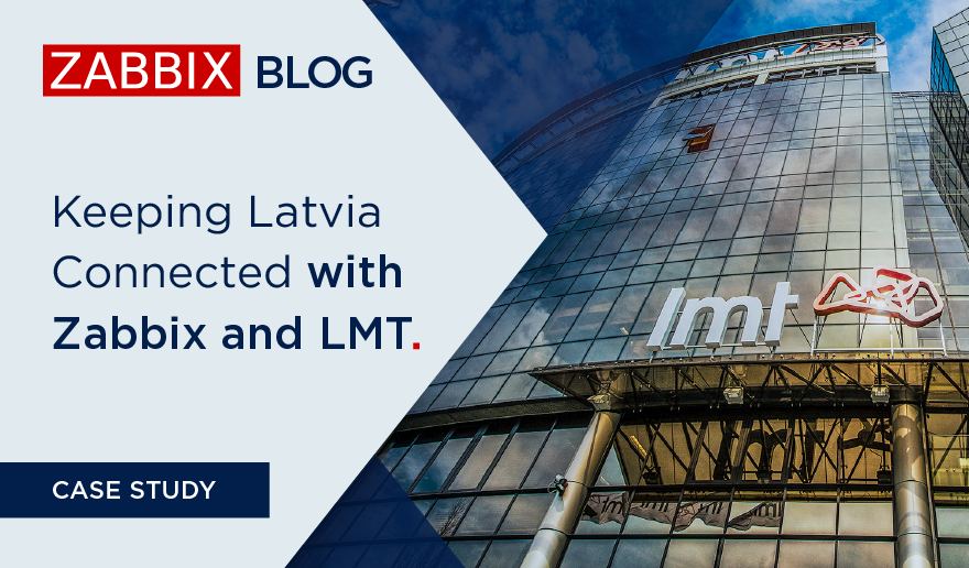 Keeping Latvia Connected with Zabbix and LMT